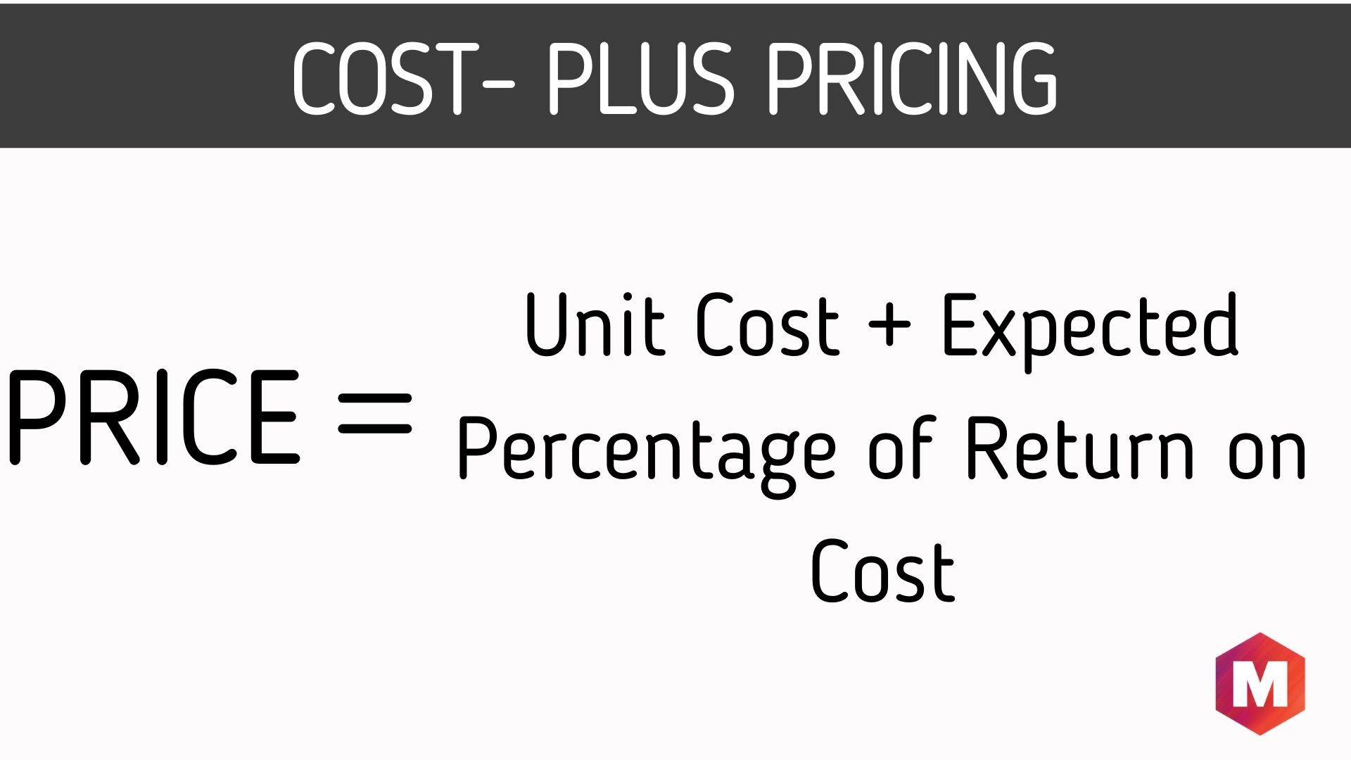 Advantages Of Cost Pricing Method